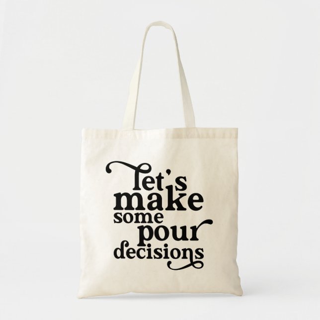 Tote Bag Prenons des décisions pour (Devant)