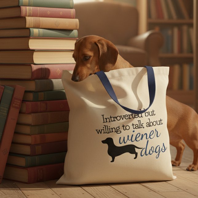 Tote Bag Présenté par la volonté de parler des chiens Wiene (Dachshund funny tote bag - "Introverted but willing to talk about wiener dogs. )