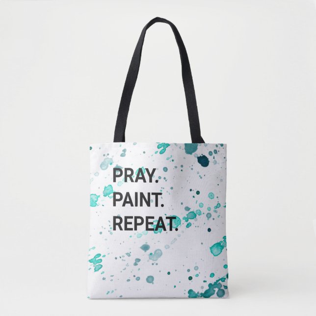 Tote Bag Priez. Peindre. Répétez.Fourre-tout (Devant)