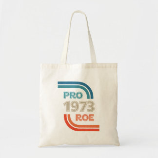 Tote Bag Pro Roe 1973 Roe Vs Wade Pro Choice Rights