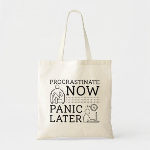 Tote Bag Procrastiner Maintenant Panique Plus Tard