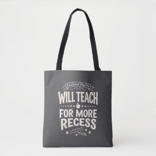 Tote Bag Prof amusant "enseignera en échange de plus de réc