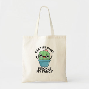 Tote Bag Puns Cactus Pricket Mon Fancy Plante Pun