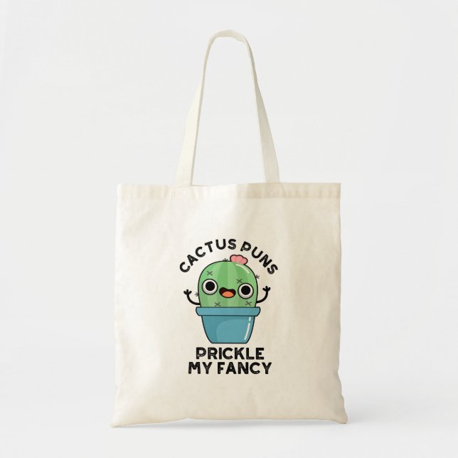 Tote Bag Puns Cactus Pricket Mon Fancy Plante Pun (Devant)