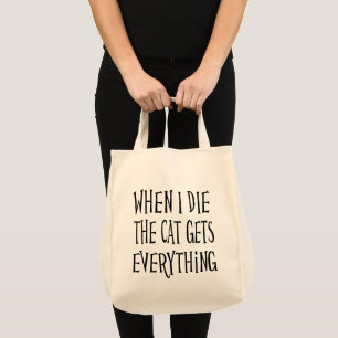 Tote Bag QUAND JE METS LE CHAT OBTIENT TOUT CE QUI EST amus