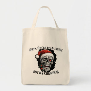 Tote Bag Quand tu es mort à l'intérieur, mais c'est Noël