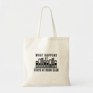 Tote Bag Que se passe-t-il au Book Club Reste au Book Club