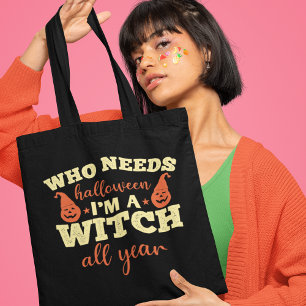 Tote Bag Qui a besoin d'Halloween Je suis sorcière Citrouil