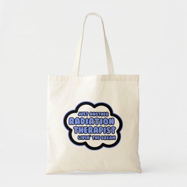 Tote Bag Radiothérapeute .. Vivre le rêve (Devant)