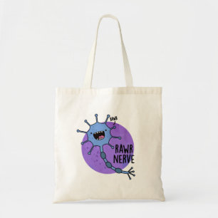 Tote Bag Rawr Nerve Funny Neuron Nerve Pun