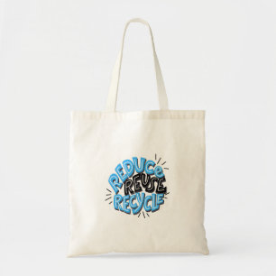 Tote Bag "Reduce Reuse Recycle" Style Text