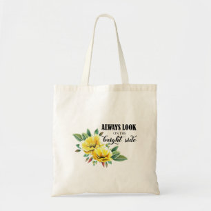 TOTE BAG REGARDEZ TOUJOURS LA CITATION DU CÔTÉ LUMINEUX
