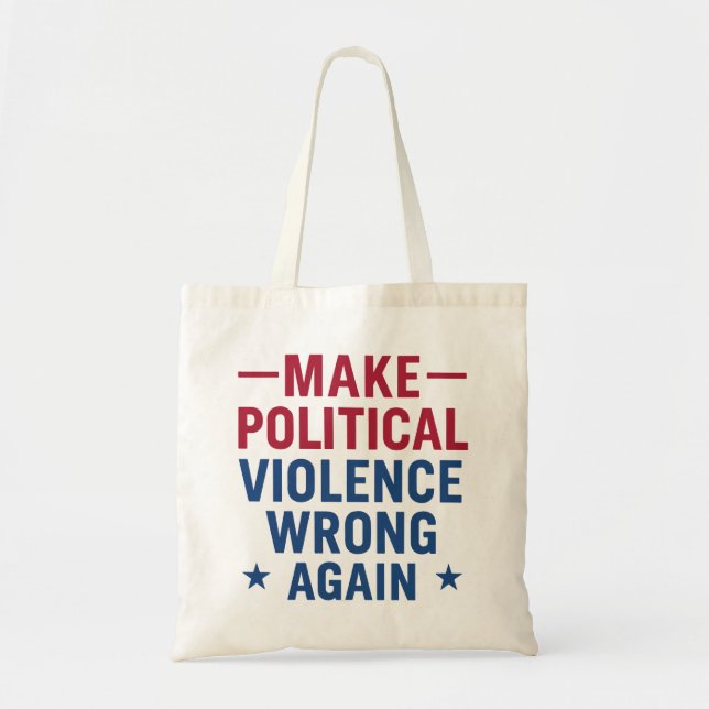 Tote Bag Rendre la violence politique incorrecte (Devant)