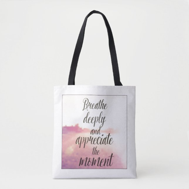 Tote Bag Respirez profondément et appréciez le moment (Devant)