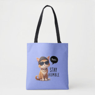 Tote Bag Restez Humble Cute Et Adorable chat Fourre-tout