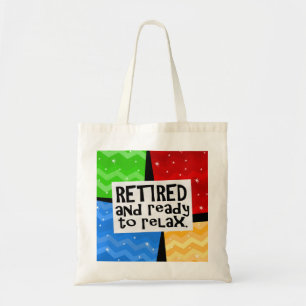 Tote Bag Retiré et préparez pour détendre, retraite drô
