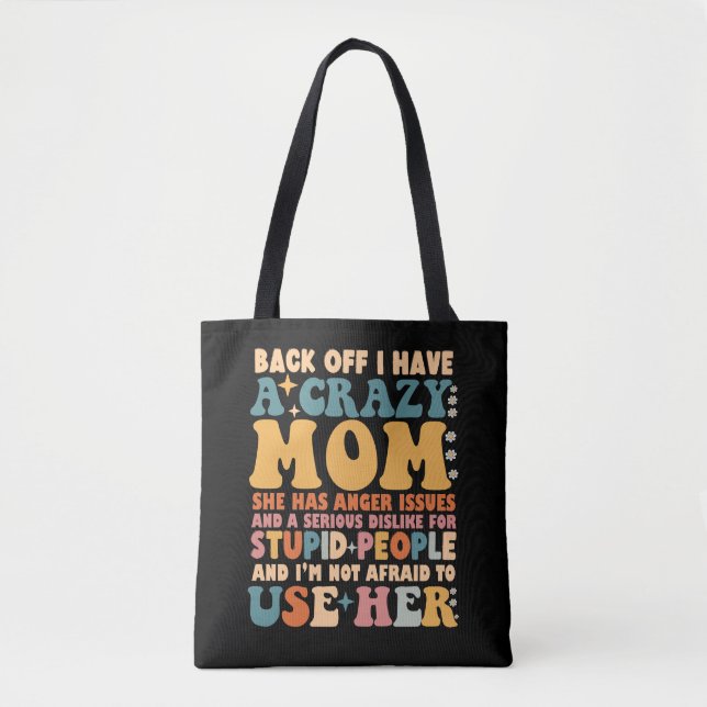 Tote Bag Retour J'Ai Une Maman Fou, Elle A Des Problèmes De (Devant)