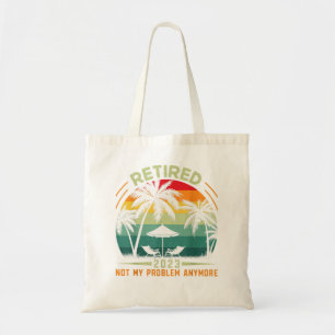 Tote Bag Retraité 2023 Plus mon problème
