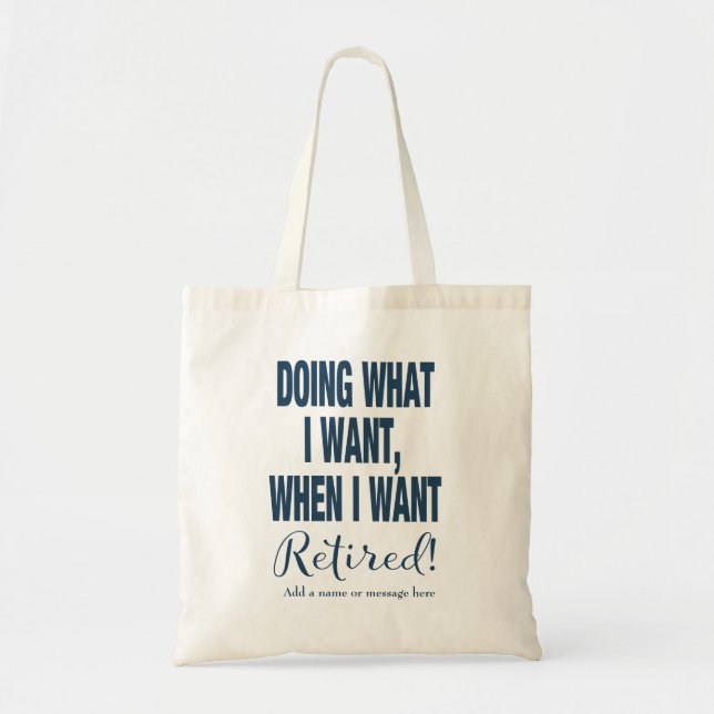 Tote Bag Retraite Faire Ce Que Je Veux Marine (Devant)