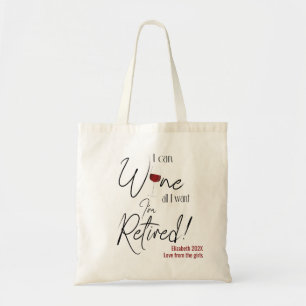 Tote Bag Retraite Je peux remporter tout ce que je veux Je 