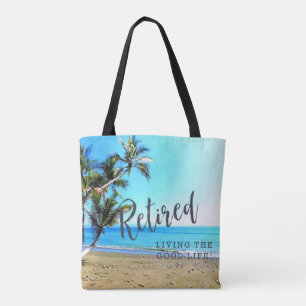 Tote Bag Retraité...Vivre la Bonne Vie !