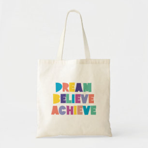 Tote Bag Rêve inspirationnel Croire atteindre