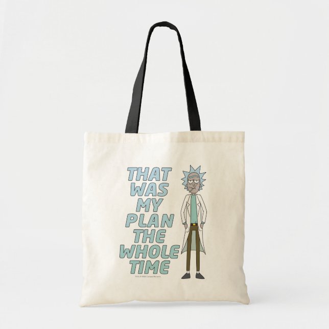 Tote Bag RICK ET MORTY™| C'Était Mon Plan Tout Le Temps (Devant)