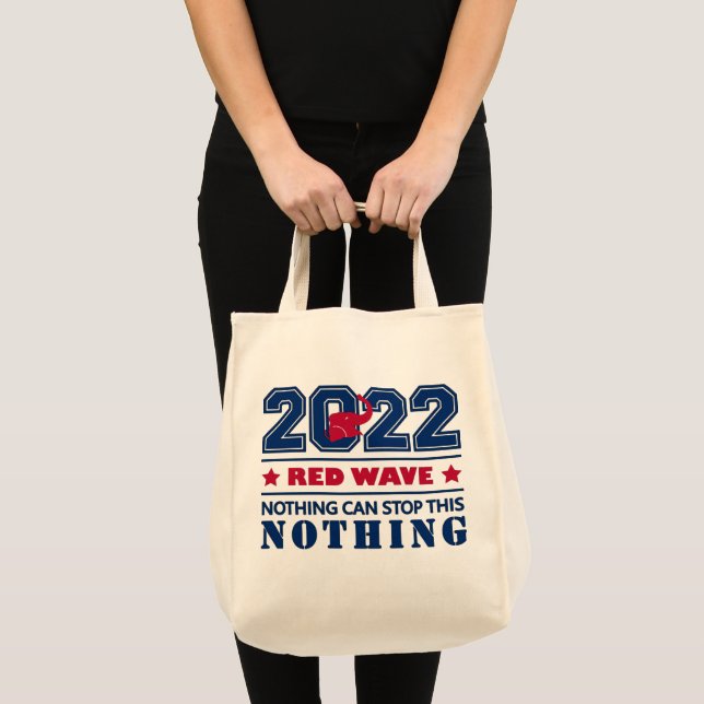Tote Bag Rien ne peut arrêter ce RED WAVE 2022 Midterms (Devant (produit))