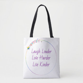Tote Bag Rire fort, Aimer dur, Fierté vivante