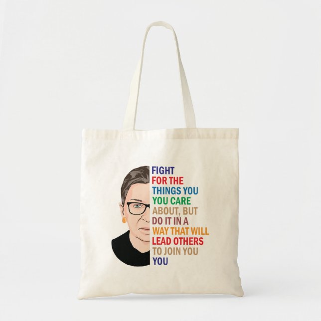 Tote Bag Ruth Bader Ginsburg, combattez les choses que vous (Devant)