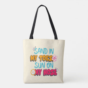 Tote Bag Sable dans mes orteils, soleil sur mon nez