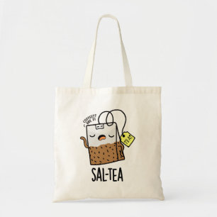 Tote Bag Sal-tea Funny Tea Pun