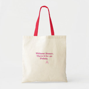 Tote Bag Sans danse il ne devrait y avoir aucun Pointe