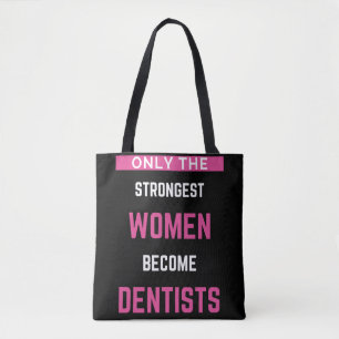 Tote Bag Seules Les Femmes Les Plus Fortes Deviennent Denti
