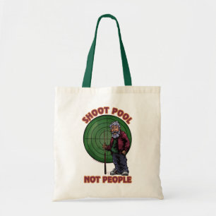 Tote Bag Shoot pool Not People