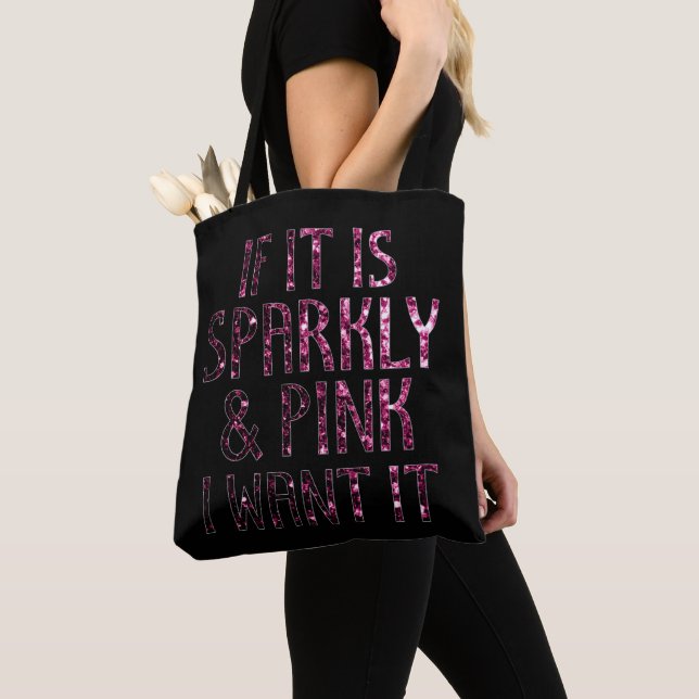 Tote Bag Si c'est Sparkly et Pink je le veux | Noir (De près)