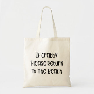 Tote Bag Si irrité, veuillez retourner au fourre-tout de pl