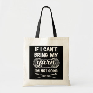 Tote Bag Si je ne peux pas apporter mon fil je ne vais pas 
