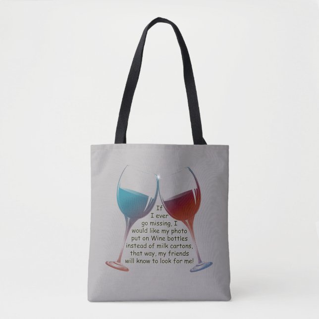 Tote Bag Si je vais jamais manquer, vin d'amusement (Devant)