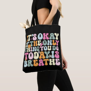 Tote Bag Si la seule chose que vous faites aujourd'hui resp