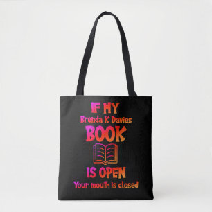 Tote Bag Si Mon Livre Brenda K Davies Est Ouvert