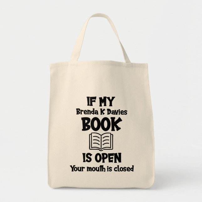 Tote Bag Si Mon Livre Brenda K Davies Est Ouvert (Devant)