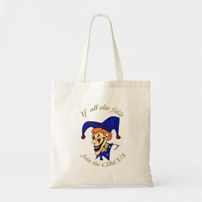 Tote Bag Si tout le reste échoue rejoindre le clown bleu CI (Devant)