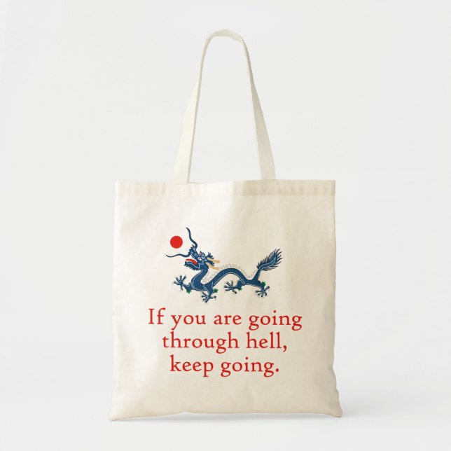 Tote Bag Si Vous Traversez L'Enfer - Citation De Persévéran (Devant)