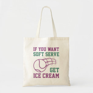 Tote Bag Si Vous Voulez Servir Doux Obtenez De La Crème De
