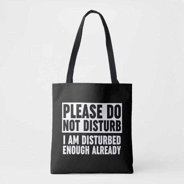 Tote Bag S'Il Vous Plaît, Ne Dérangez Pas Suffisamment Je S (Devant)