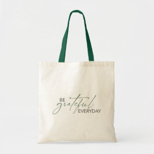 Tote Bag Simple Sois Reconnaissant Tous Les Jours À Dire
