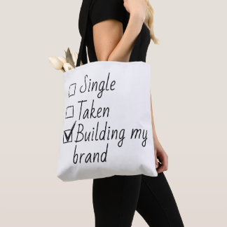 Tote Bag Single Taken Checklist Style Motivational Quote  T