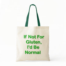 Sinon pour le gluten, je serais normal