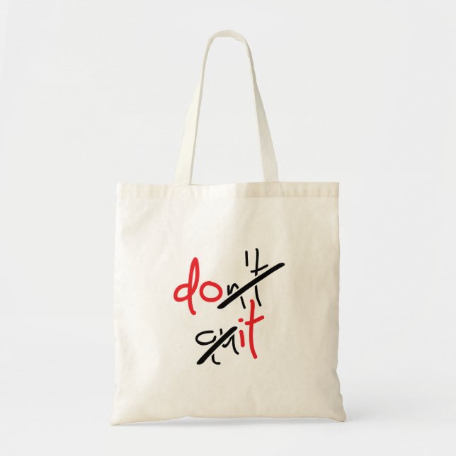 Tote Bag Slogan don't quit, do it - houdt niet op. (Devant)